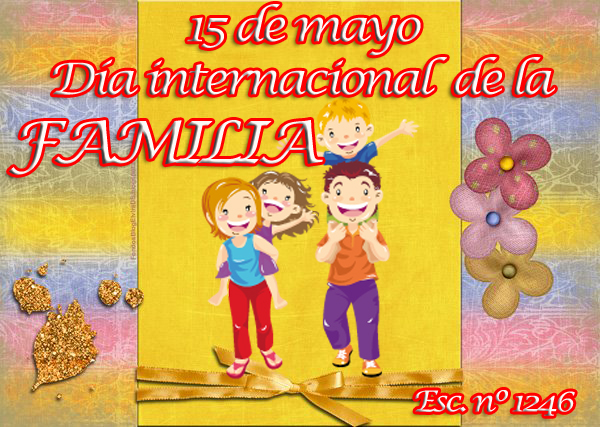 Día Internacional de la Familia - 15 de Mayo 04