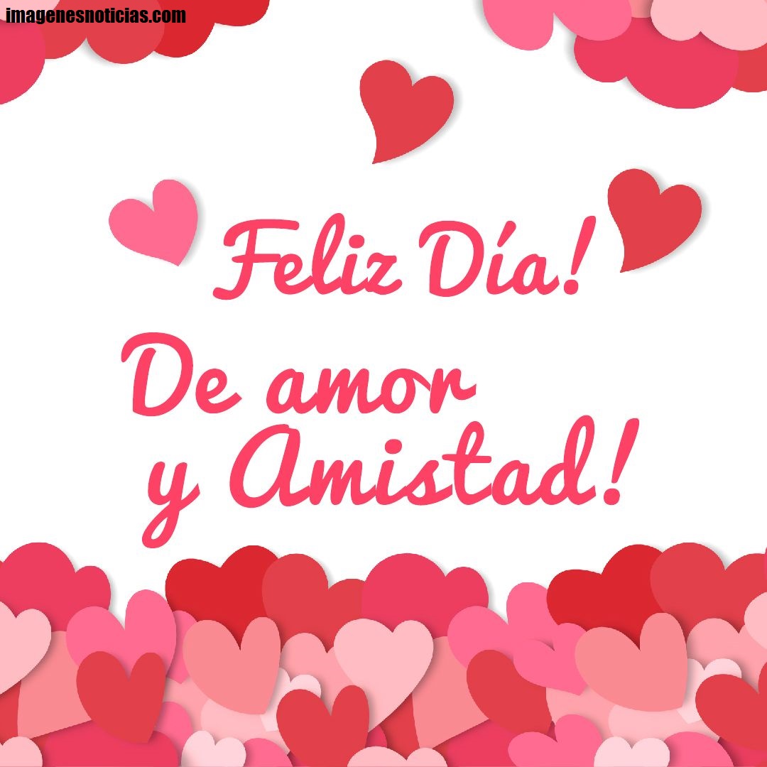 Día de Amor y la Amistad 2025 Frases para felicitar este 14 de febrero